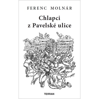 Chlapci z Pavelské ulice - Ferenc Molnár