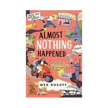 Almost Nothing Happened - Meg Rosoff