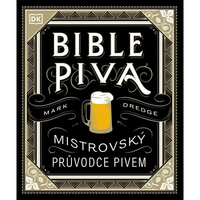 Bible piva - Mistrovský průvodce pivem – Zboží Dáma