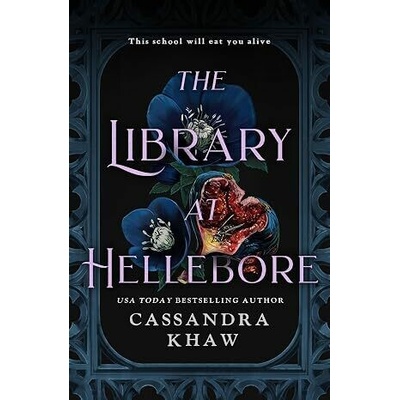 The Library at Hellebore - Cassandra Khaw