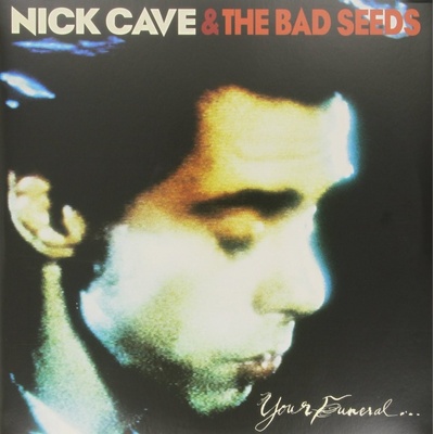 NICK CAVE & THE BAD SEEDS: YOUR FUNERA LP