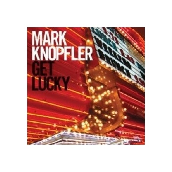 KNOPFLER MARK: GET LUCKY CD