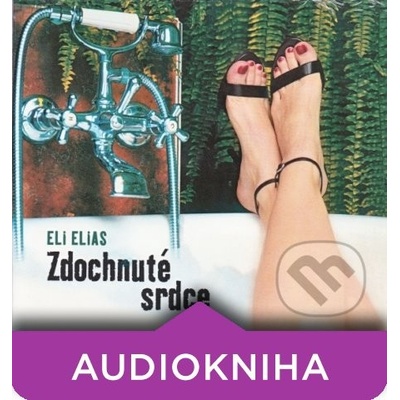 Zdochnuté srdce - Eli Elias