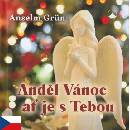 Anděl Vánoc ať je s tebou - Anselm Grün