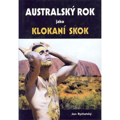 Australský rok jako klokaní skok - Jan Rychetský