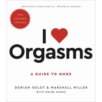 Hachette Books I Love Orgasms | Marshall Miller