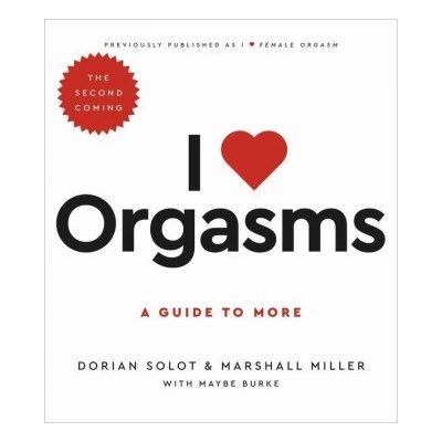 Hachette Books I Love Orgasms | Marshall Miller