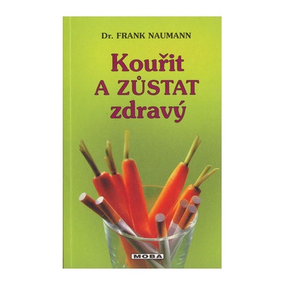 Kouřit a zůstat zdravý