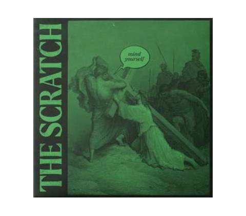 Scratch - Mind Yourself CD