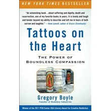 Tattoos on the Heart: The Power of Boundless Compassion Boyle GregoryPaperback