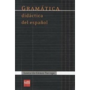 Gramatica didactica del espanol | Torrego Leonardo Gomez (2011)