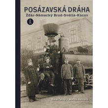 Posázavská dráha 1. - Žďár-Německý Brod * Světlá-Kácov - Černý Karel, Navrátil Martin,