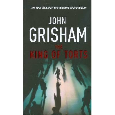 The King of Torts - John Grisham