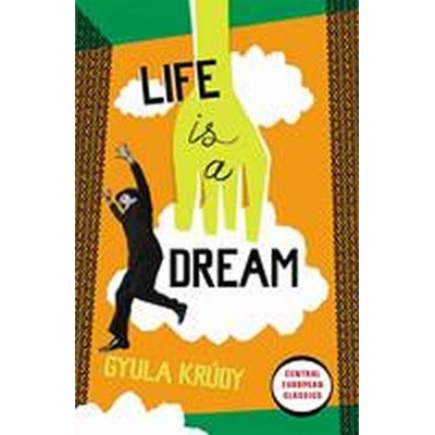 Life is a dream - Gyula Krudy
