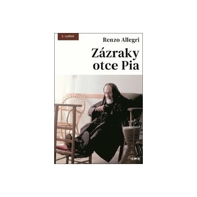 Zázraky otce Pia - Renzo Allegri