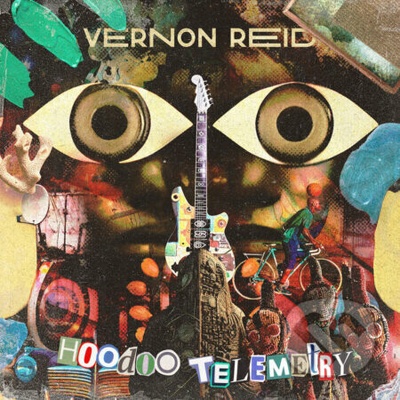Vernon Reid: Hoodoo Telemetry CD