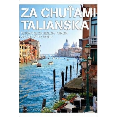 Za chuťami Talianska