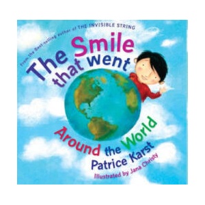 Smile That Went Around the World | Patrice Karst (ISBN: 9780875168753)
