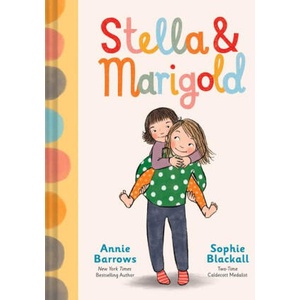 Stella & Marigold | Sophie Blackall (ISBN: 9781797219707)