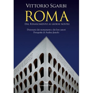 Roma. Dal Rinascimento ai giorni nostri. Dizionario dei monumenti e dei loro autori (ISBN: 9788834605981)