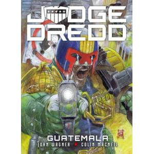 Judge Dredd: Guatemala | John Wagner (ISBN: 9781781088951)