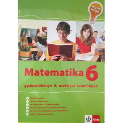 Jegyre megy - Matematika 6. gyakorlókönyv 6. osztályos tanulóknak