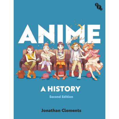 Anime: A History