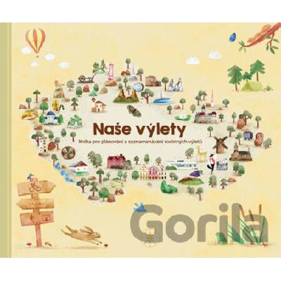 Naše výlety - Kniha pro plánování a zaznamenávání rodinných výletů