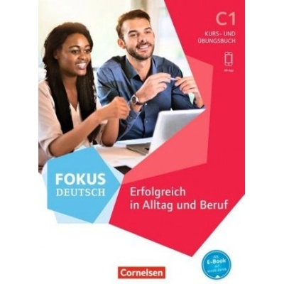 Fokus Deutsch: Kurs- und Übungsbuch C1