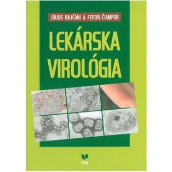 Lekárska virológia - Július Rajčáni, Fedor Čiampor