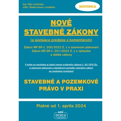 Nové stavebné zákony s komentárom a súvisiace predpisiy - Otto Lúčasnký