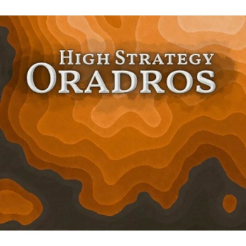 High Strategy: Oradros