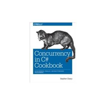 Concurrency in C# Cookbook - Cleary Stephen