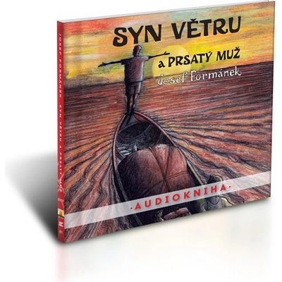 Syn větru a Prsatý muž - Josef Formánek, Filip Švarc
