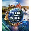 Lonely Planets Where To Go When Europe - Lonely Planet