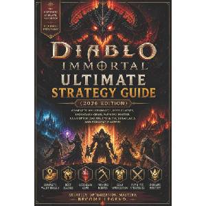 Diablo Immortal Ultimate Strategy Guide (2026)