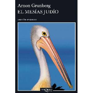 El mesías judío | Arnon Grunberg, Catalina Ginard Ferón (ISBN: 9788483103586)