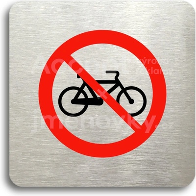 ACCEPT Piktogram zákaz jízdy na bicyklu - stříbrná tabulka - barevný tisk bez rámečku