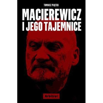 MACIEREWICZ I JEGO TAJEMNICE