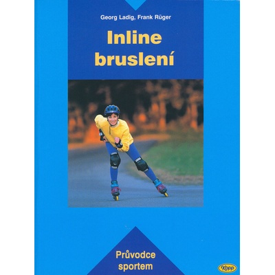 Inline bruslení - G. Ladig, F. Rüger