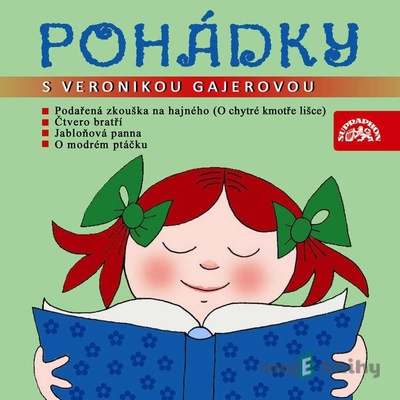 Pohádky s Veronikou Gajerovou - Karel Jaromír Erben, Josef Lada
