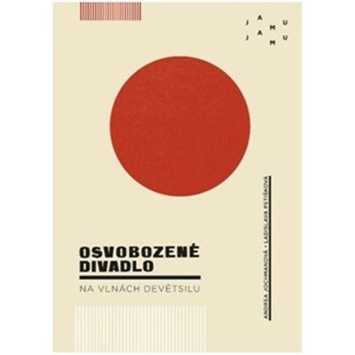 Osvobozené divadlo na vlnách Devětsilu