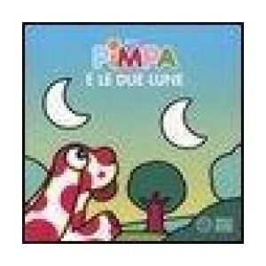 Pimpa e le due lune | Tullio F. Altan (ISBN: 9788857000893)