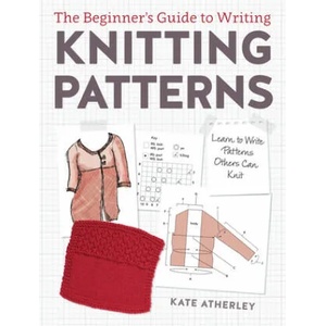 Writing Knitting Patterns (ISBN: 9781632504340)