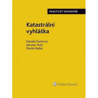 Katastrální vyhláška - Daniela Šustrová, Jaroslav Holý, Martin Raška