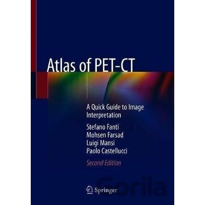 Atlas of PET-CT - A Quick Guide to Image Interpretation Fanti StefanoPaperback