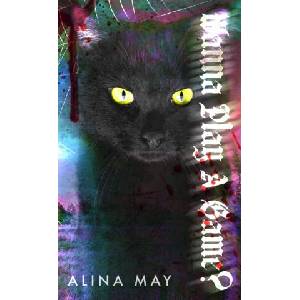 Wanna Play a Game? | Alina May (ISBN: 9798988875871)