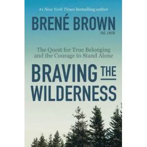 Braving the Wilderness | Brene Brown (ISBN: 9780812995848)