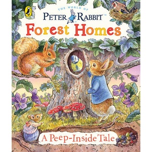 Peter Rabbit: Forest Homes A Peep-Inside Tale (ISBN: 9780241618189)