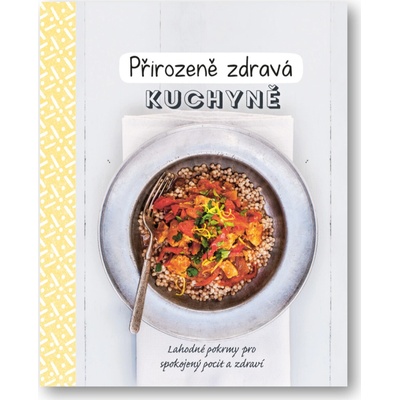 Přirozeně zdravá kuchyně